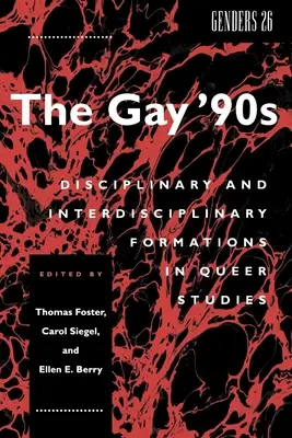 Homosexuálne 90. roky: Disciplinárne a interdisciplinárne formácie v queer štúdiách - The Gay '90s: Disciplinary and Interdisciplinary Formations in Queer Studies