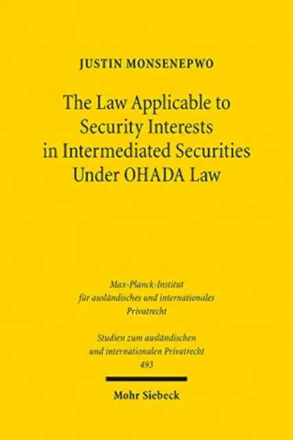 Právo uplatniteľné na zabezpečovacie práva k sprostredkovaným cenným papierom podľa práva Ohada - The Law Applicable to Security Interests in Intermediated Securities Under Ohada Law