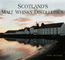 Škótske liehovary sladovej whisky - Scotland's Malt Whisky Distilleries