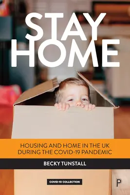 Zostať doma: Bývanie a domov v Spojenom kráľovstve počas pandémie Covid-19 - Stay Home: Housing and Home in the UK During the Covid-19 Pandemic