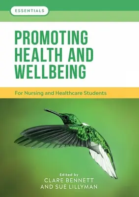 Podpora zdravia a pohody - Pre študentov ošetrovateľstva a zdravotníctva - Promoting Health and Wellbeing - For nursing and healthcare students