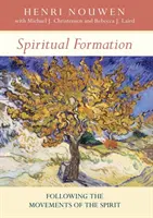 Duchovná formácia - nasledovanie hnutí Ducha - Spiritual Formation - Following The Movements Of The Spirit