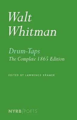Drum-Taps: Vydanie: kompletné vydanie z roku 1865 - Drum-Taps: The Complete 1865 Edition