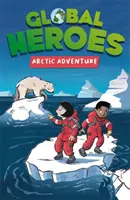 Globálni hrdinovia: Arktické dobrodružstvo - Global Heroes: Arctic Adventure