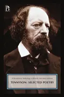 Alfred, Lord Tennyson: Vybraná poézia: A Broadview Anthology of British Literature Edition - Alfred, Lord Tennyson: Selected Poetry: A Broadview Anthology of British Literature Edition