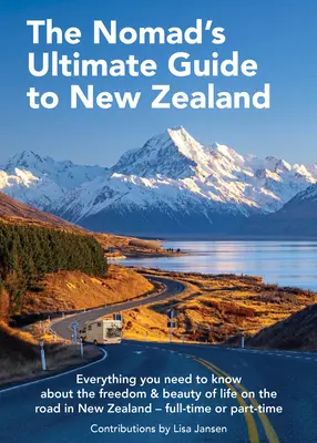 Nomádsky sprievodca po Novom Zélande - Nomad's Ultimate Guide to New Zealand