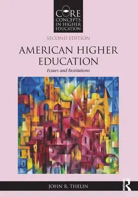 Americké vysokoškolské vzdelávanie: Problémy a inštitúcie - American Higher Education: Issues and Institutions