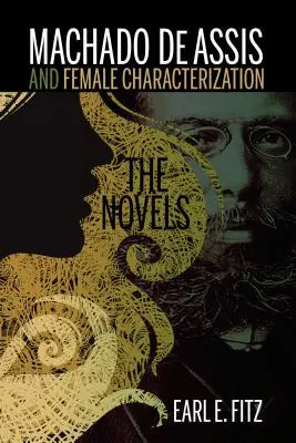 Machado de Assis a charakteristika žien: V románoch - Machado de Assis and Female Characterization: The Novels