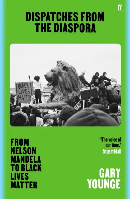 Depeše z diaspóry - Od Nelsona Mandelu po Black Lives Matter - Dispatches from the Diaspora - From Nelson Mandela to Black Lives Matter