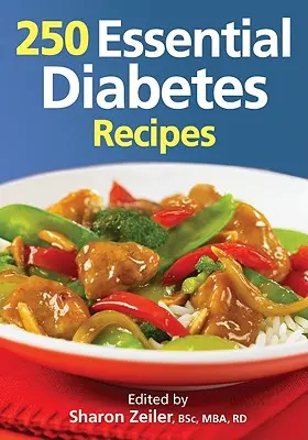 250 základných receptov pre diabetikov - 250 Essential Diabetes Recipes