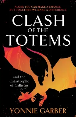 Súboj totemov a Kallistova katastrofa: Kniha druhá - Clash of the Totems and the Catastrophe of Callistus: Book Two