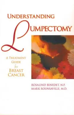 Pochopenie lumpektómie: Sprievodca liečbou rakoviny prsníka - Understanding Lumpectomy: A Treatment Guide for Breast Cancer