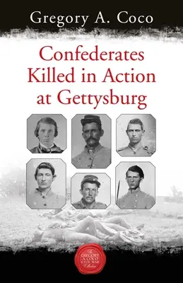 Konfederáti zabití v boji pri Gettysburgu - Confederates Killed in Action at Gettysburg