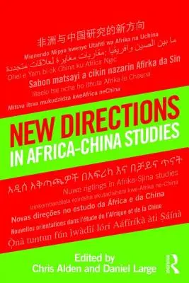 Nové smery v africko-čínskych štúdiách - New Directions in Africa-China Studies