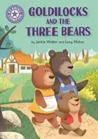 Šampión v čítaní: Zlatovláska a tri medvede - samostatné čítanie Fialová 8 - Reading Champion: Goldilocks and the Three Bears - Independent Reading Purple 8