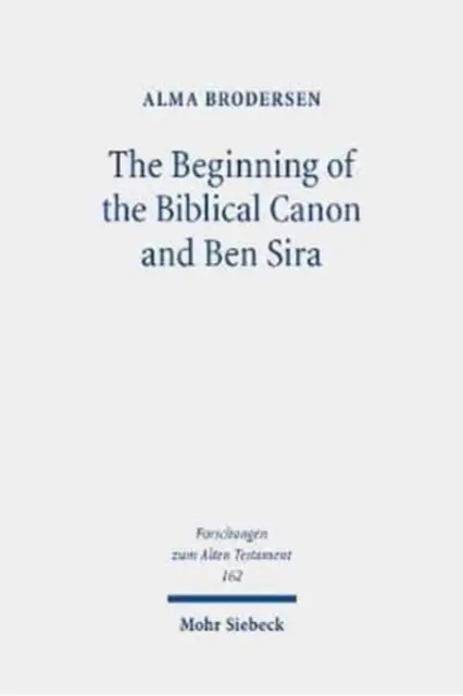 Začiatok biblického kánonu a Ben Sira - The Beginning of the Biblical Canon and Ben Sira