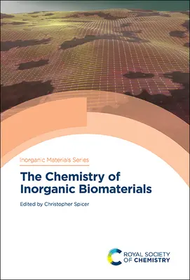 Chémia anorganických biomateriálov - The Chemistry of Inorganic Biomaterials
