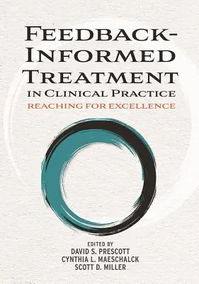 Spätná väzba v klinickej praxi: Dosiahnutie dokonalosti - Feedback-Informed Treatment in Clinical Practice: Reaching for Excellence