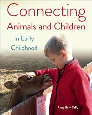 Spájanie zvierat a detí v ranom detstve - Connecting Animals and Children in Early Childhood