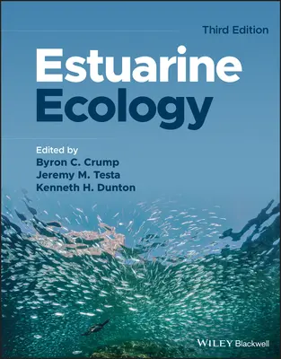 Estuárna ekológia, tretie vydanie - Estuarine Ecology, Third Edition