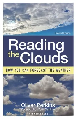 Čítanie z mrakov: Ako môžete predpovedať počasie - Reading the Clouds: How You Can Forecast the Weather