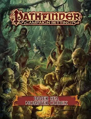Pathfinder Campaign Setting: Pathfinder Campaign Setting: Inner Sea Monster Codex - Pathfinder Campaign Setting: Inner Sea Monster Codex