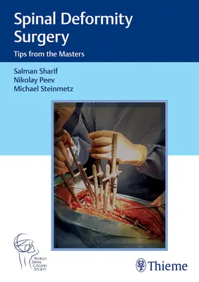 Chirurgia deformít chrbtice: Tipy od majstrov - Spinal Deformity Surgery: Tips from the Masters