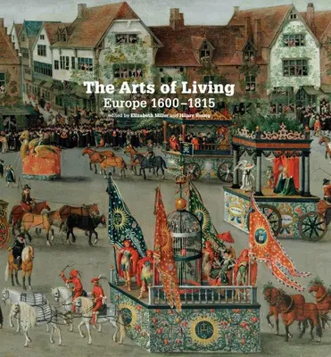 Umenie žijúcej Európy: 1600-1800 - The Arts of Living Europe: 1600-1800