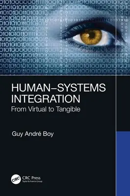 Integrácia človeka a systému: Od virtuálneho k hmatateľnému - Human-Systems Integration: From Virtual to Tangible