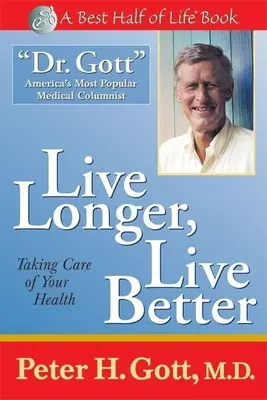 Žiť dlhšie, žiť lepšie: Starajte sa o svoje zdravie - Live Longer, Live Better: Taking Care of Your Health
