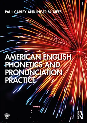 Americká fonetika angličtiny a nácvik výslovnosti - American English Phonetics and Pronunciation Practice