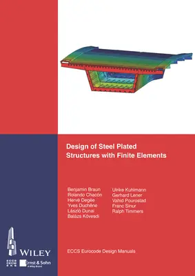 Navrhovanie oceľových plátovaných konštrukcií pomocou konečných prvkov - Design of Steel Plated Structures with Finite Elements