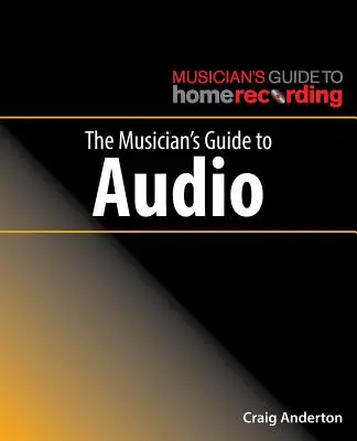 Sprievodca hudobníka zvukom - The Musician's Guide to Audio