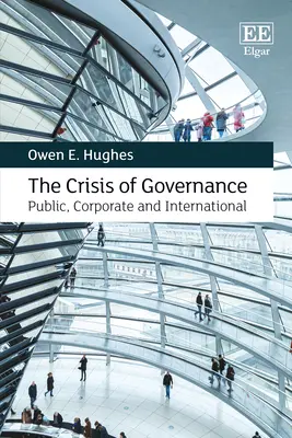Kríza správy vecí verejných - verejná, podniková a medzinárodná - Crisis of Governance - Public, Corporate and International
