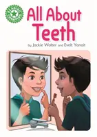 Šampión v čítaní: Všetko o zuboch - samostatné čítanie zelená 5 literatúra faktu - Reading Champion: All About Teeth - Independent Reading Green 5 Non-fiction