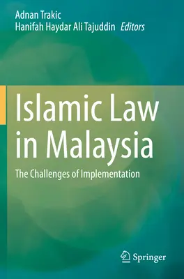 Islamské právo v Malajzii: Výzvy pri implementácii: Malajzia: problémy pri implementácii - Islamic Law in Malaysia: The Challenges of Implementation