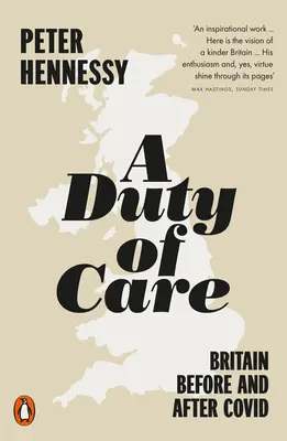 Povinnosť starostlivosti: Británia pred a po Covide - A Duty of Care: Britain Before and After Covid