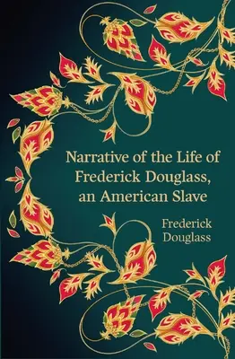 Rozprávanie o živote Fredericka Douglassa, amerického otroka (Hero Classics) - Narrative of the Life of Frederick Douglass, an American Slave (Hero Classics)