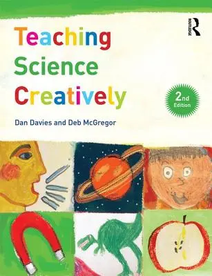 Tvorivé vyučovanie prírodných vied - Teaching Science Creatively