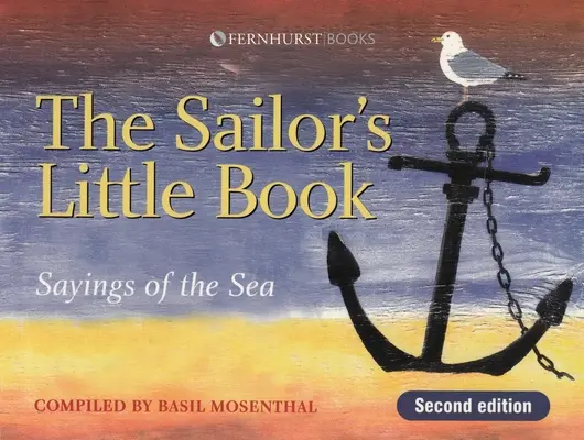 Malá námornícka knižka - výroky z mora - Sailor's Little Book - Sayings of the Sea