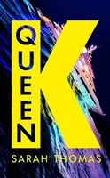 Kráľovná K - „temný a brilantný“ debutový román z roku 2023, ktorý odhaľuje korupciu ruských superboháčov - Queen K - The 'dark and brilliant' 2023 debut novel that uncovers the corruption of the Russian super-rich
