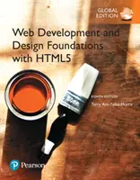 Základy tvorby a dizajnu webových stránok s HTML5, globálne vydanie - Web Development and Design Foundations with HTML5, Global Edition