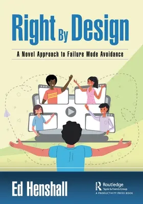 Right by Design: Nový prístup k prevencii porúch - Right by Design: A Novel Approach to Failure Mode Avoidance