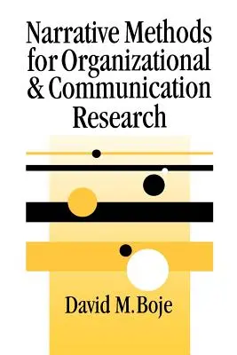 Naratívne metódy pre organizačný a komunikačný výskum - Narrative Methods for Organizational & Communication Research