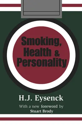 Fajčenie, zdravie a osobnosť - Smoking, Health & Personality