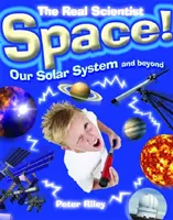 Skutočný vedec: Vesmír - naša slnečná sústava a ďalšie oblasti - The Real Scientist: Space-Our Solar System and Beyond