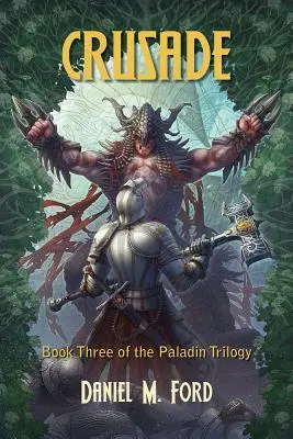 Krížová výprava, 3: tretia kniha trilógie o paladinovi - Crusade, 3: Book Three of the Paladin Trilogy