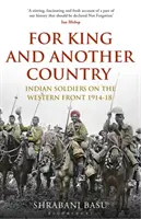 Za kráľa a inú krajinu - Indickí vojaci na západnom fronte, 1914-18 - For King and Another Country - Indian Soldiers on the Western Front, 1914-18
