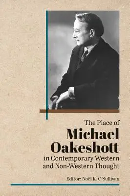 Miesto Michaela Oakeshotta v súčasnom západnom a nezápadnom myslení - The Place of Michael Oakeshott in Contemporary Western and Non-Western Thought