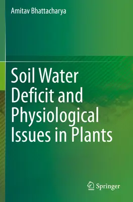 Deficit vody v pôde a fyziologické problémy rastlín - Soil Water Deficit and Physiological Issues in Plants